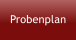 Probenplan